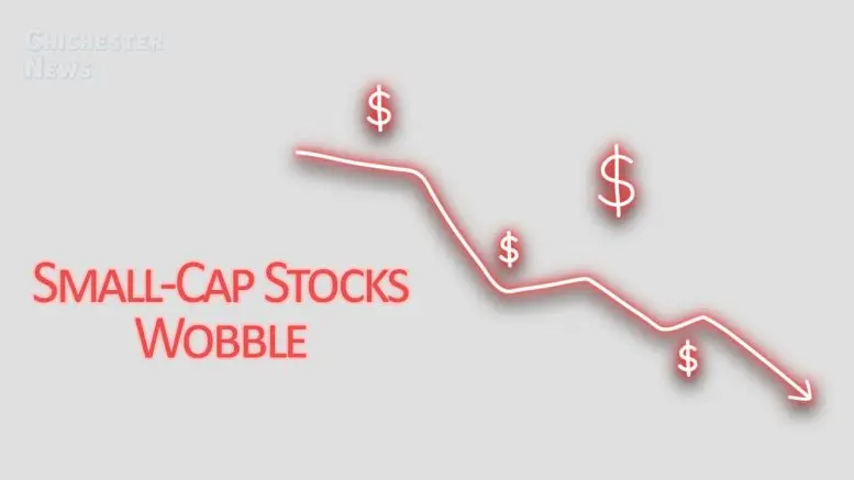 Small-Cap Stocks Wobble
