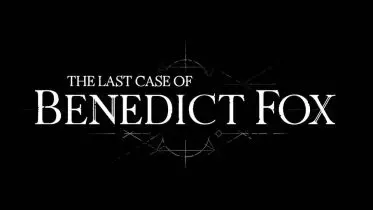 The Last Case of Benedict Fox_
